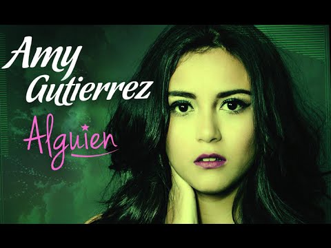 AMY GUTIERREZ - ALGUIEN (PRIMER SINGLE 2014)