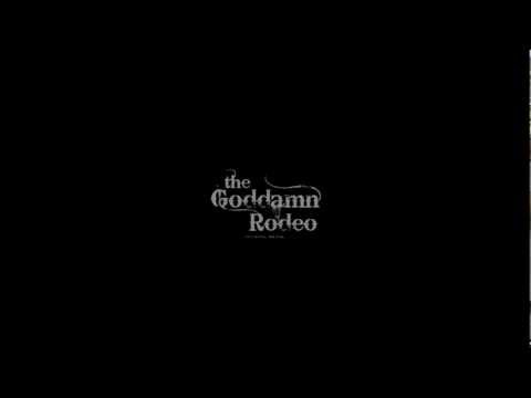 The Goddamn Rodeo - Teaser