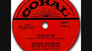 JOHNNY BURNETTE   Tear It Up   1956