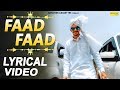 GULZAAR CHHANIWALA - Faad Faad Lyrical Video | New Haryanvi Songs Haryanavi 2019 | Maina Haryanvi