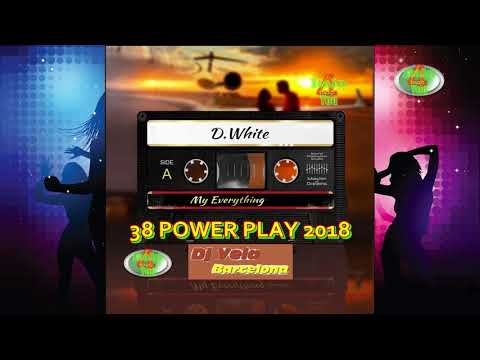 = POWER PLAY = D.White - My Everything (Dj Yela Remix)