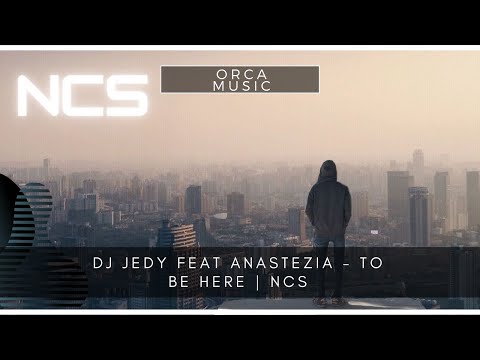 DJ JEDY feat AnasteZia - To be here | NCS
