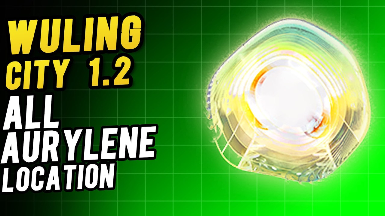WULING CITY 1.2  All Aurylene Location |Arknights: Endfield