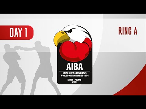AIBA Youth Men's and Women's World Boxing Championships Kielce 2021 | Day1 Ring A