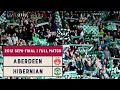 Semi-Final Rewind | Aberdeen v Hibernian | 2012 Scottish Cup Semi-Final | Full Match