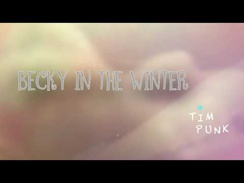 Tim Punk - Becky in winter (Instrumental)