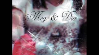 Roses (Acoustic)- Meg &amp; Dia