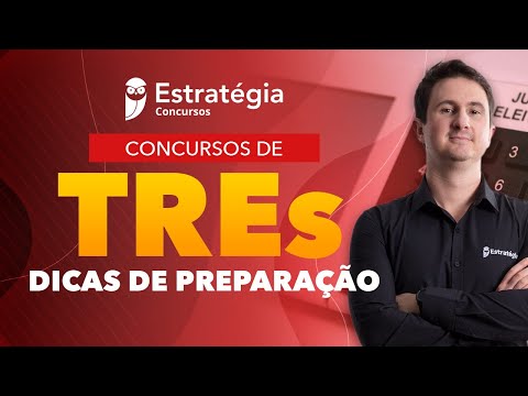 Concursos TREs: Dicas de Preparação