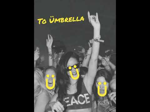 To Ü vs Umbrella - Jack Ü & Rihanna