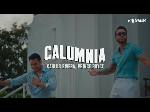 Carlos Rivera, Prince Royce - Calumnia (Letra)