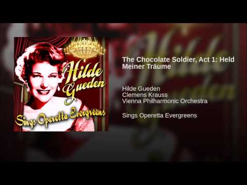 The Chocolate Soldier, Act 1: Held Meiner Träume