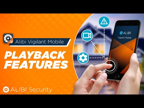 Alibi Vigilant Mobile - How To - Playback Features