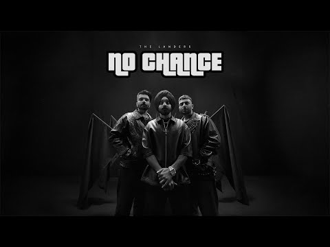 No Chance | The Landers | Davi Singh | Desi Trap Music | Brown Maan | New Latest Punjabi Songs 2024
