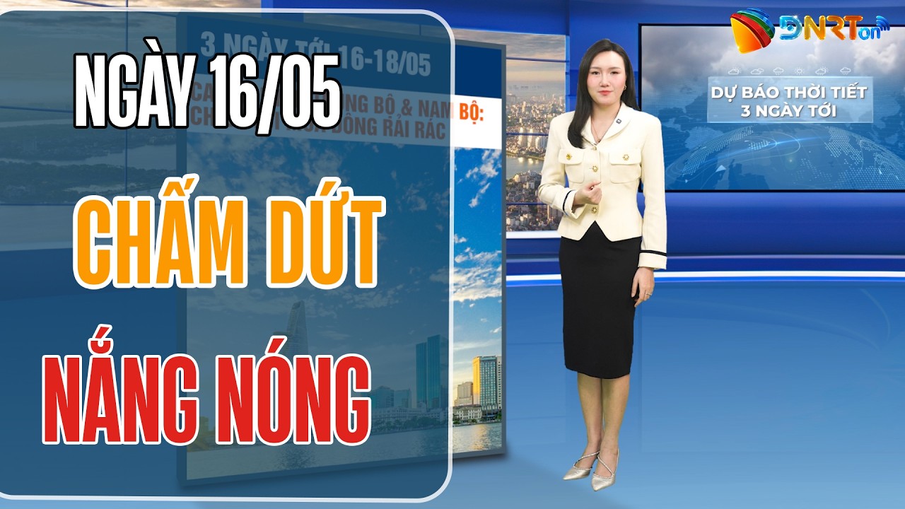 Dự báo thời tiết Đà Nẵng 16-18/05 | Nắng nóng gay gắt giảm dần, chuyển mưa rào và dông rải rác