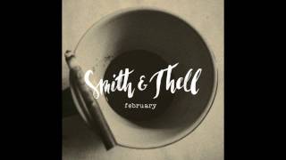 Smith &amp; Thell – February