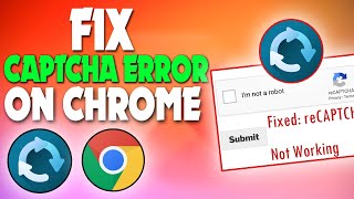 how to fix captcha error on chrome browser | F HOQUE |