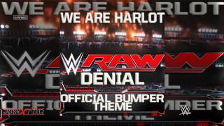 WWE: Denial (Raw Bumper Theme 2014) by We Are Harlot - DL Custom Cover