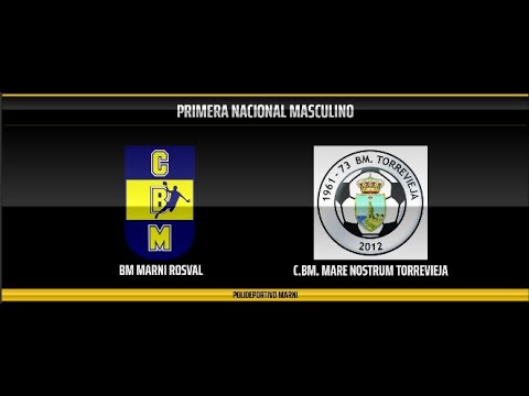 BM. MARNI ROSVAL - C.BM. MARE NOSTRUM TORREVIEJA