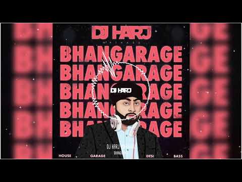 BHANGARAGE (DJ Harj Matharu) | Bhangra Garage House Mix |