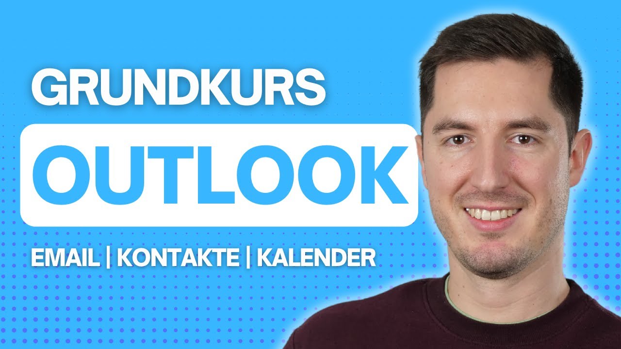 Microsoft Outlook Grundlagen - Komplettes Tutorial für Anfänger:innen