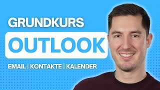 Microsoft Outlook Grundlagen - Komplettes Tutorial für Anfänger:innen