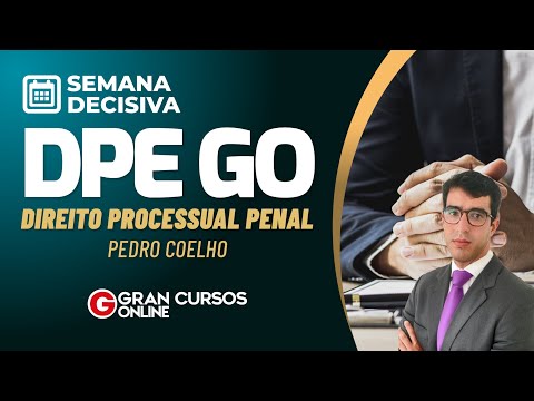 Semana Decisiva DPE GO – Direito Processual Penal com Pedro Coelho