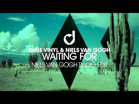 Rude Vinyl & Niels Van Gogh – Waiting For (Niels van Gogh Remix Edit)