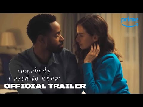 Somebody I Used to Know Movie Trailer