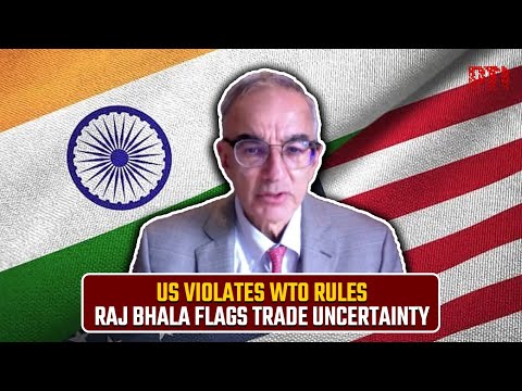  US violates WTO rules, risks trade predictability & investments: Prof Raj Bhala on India-US deal