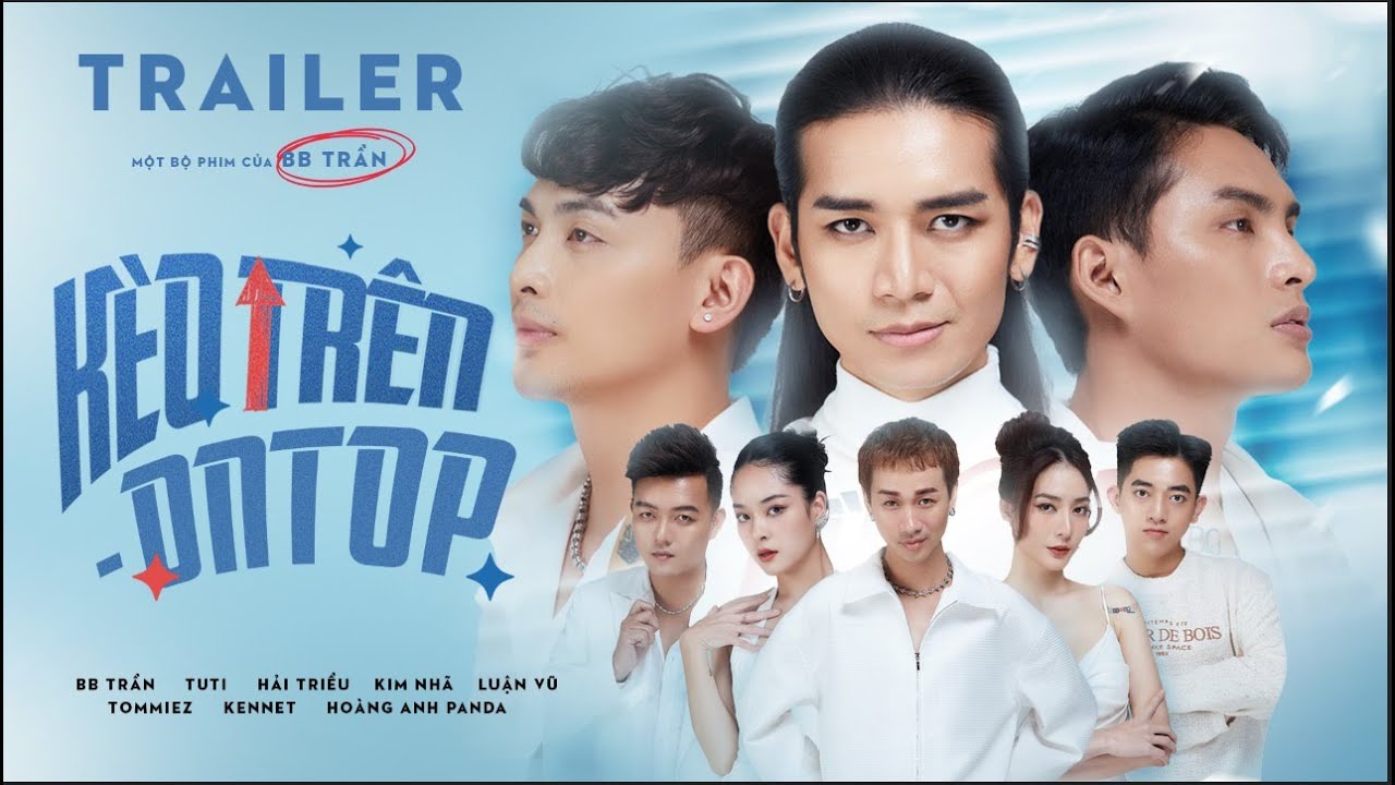 Kèo Trên (On Top) | BB Trần - Tuti - Hải Triều - Kim Nhã - Luận Vũ - Panda - Tommiez - Kennet