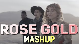 ROSE GOLD x DON&#39;T LET ME DOWN [Mashup] - Pentatonix &amp; The Chainsmokers