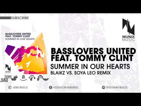 [EDM] Basslovers United feat. Tommy Clint - Summer in Our Hearts (Blaikz vs. SoYa Leo Remix)