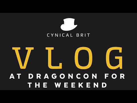 VLOG - At Dragoncon for the weekend