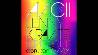 Avicii vs Lenny Kravitz - Superlove (Alex Stan Vocal Remix)