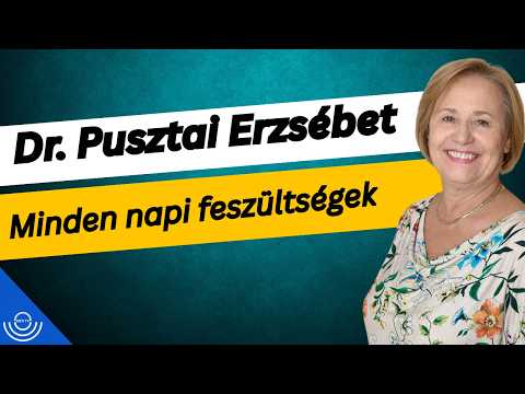 Dr. Pusztai Erzsébet – Minden napi feszültségekPirkadat: