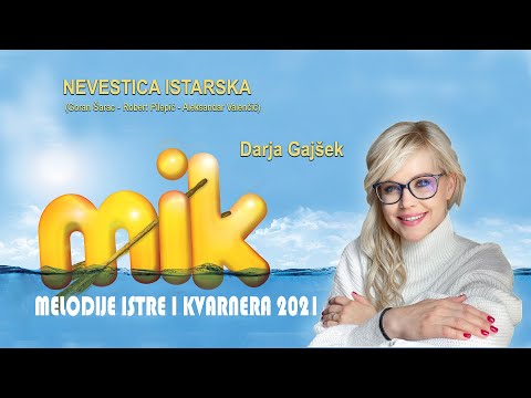 NEVESTICA ISTARSKA   Darja Gajšek    MIK 2021 (Goran Šarac - Robert Pilepić - Aleksandar Valenčić)
