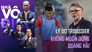 Lý do mà HLV Troussier nhất quyết không muốn dùng Quang Hải | Nhà Vô Địch