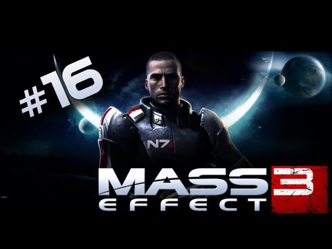 Zagrajmy w Mass Effect 3 odc. 16