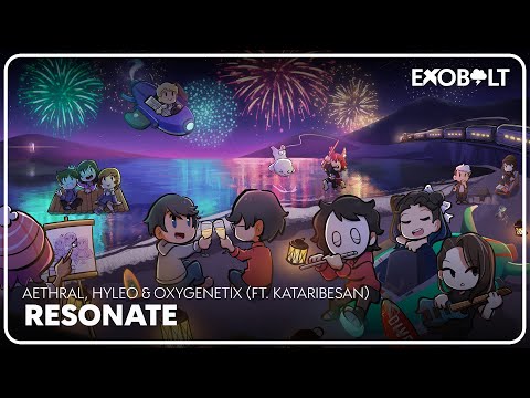 Aethral, hyleo & oxygenetiX - Resonate (ft. KataribeSan) [Exobolt 010 Release]