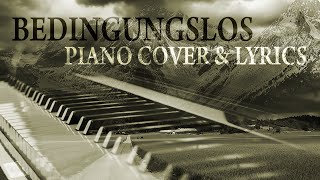 BEDINGUNGSLOS - Sarah Connor (piano cover &amp; lyrics)