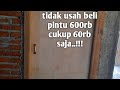 Cara Membuat Pintu Dari Triplek