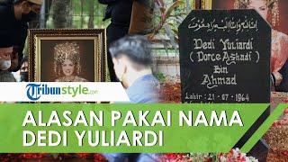Pilih Nama Dedi Yuliardi Ashadi sebagai Nama Nisan Bukan Dorce Gamalama, Keluarga Beberkan Alasannya