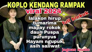 Download lagu LALAKON HIRUP - DANGDUT KOPLO KENDANG RAMPAK FULL BLEKUK BASS GLER mp3 Download lagu LALAKON HIRUP - DANGDUT KOPLO KENDANG RAMPAK FULL BLEKUK BASS GLER mp3