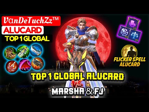Top 1 Global Alucard VS Marsha & FJ [ Top 1 Global Alucard ] VαnDeTuchZz™ Alucard - Mobile Legends
