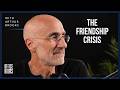 4 Ways to Get Better at Friendship