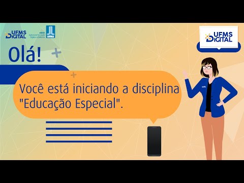 [UFMS Digital] Apresentação da Disciplina Educação Especial
