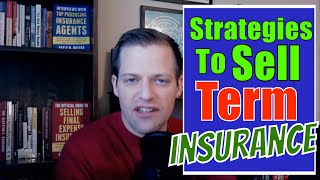 3 Ways To Sell Term Life Insurance