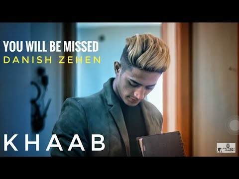Danish zuhen last sad song varry emotional video khaab