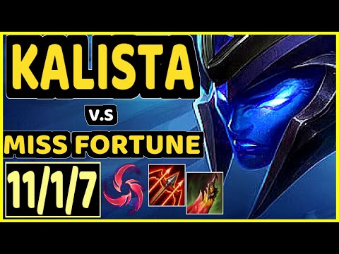 K1NG (KALISTA) vs MISS FORTUNE - 11/1/7 KDA BOTTOM ADC CHALLENGER GAMEPLAY - OC