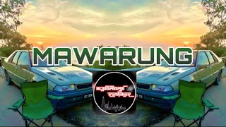 Download lagu BONGAWAN REMIXER - Mawarung mp3 Download lagu BONGAWAN REMIXER - Mawarung mp3